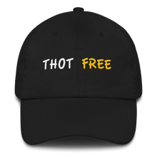 Load image into Gallery viewer, THOT FREE Dad hat
